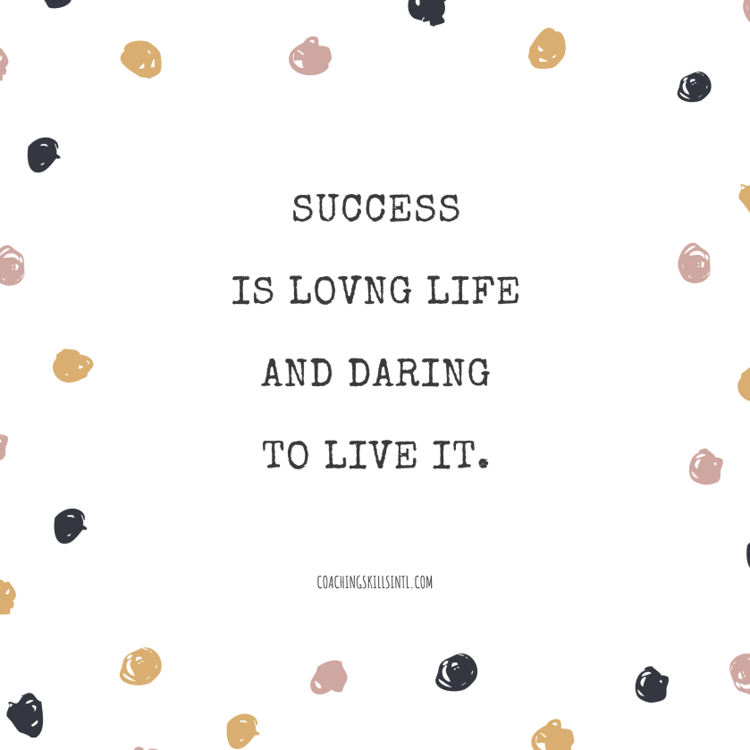 success is loving life