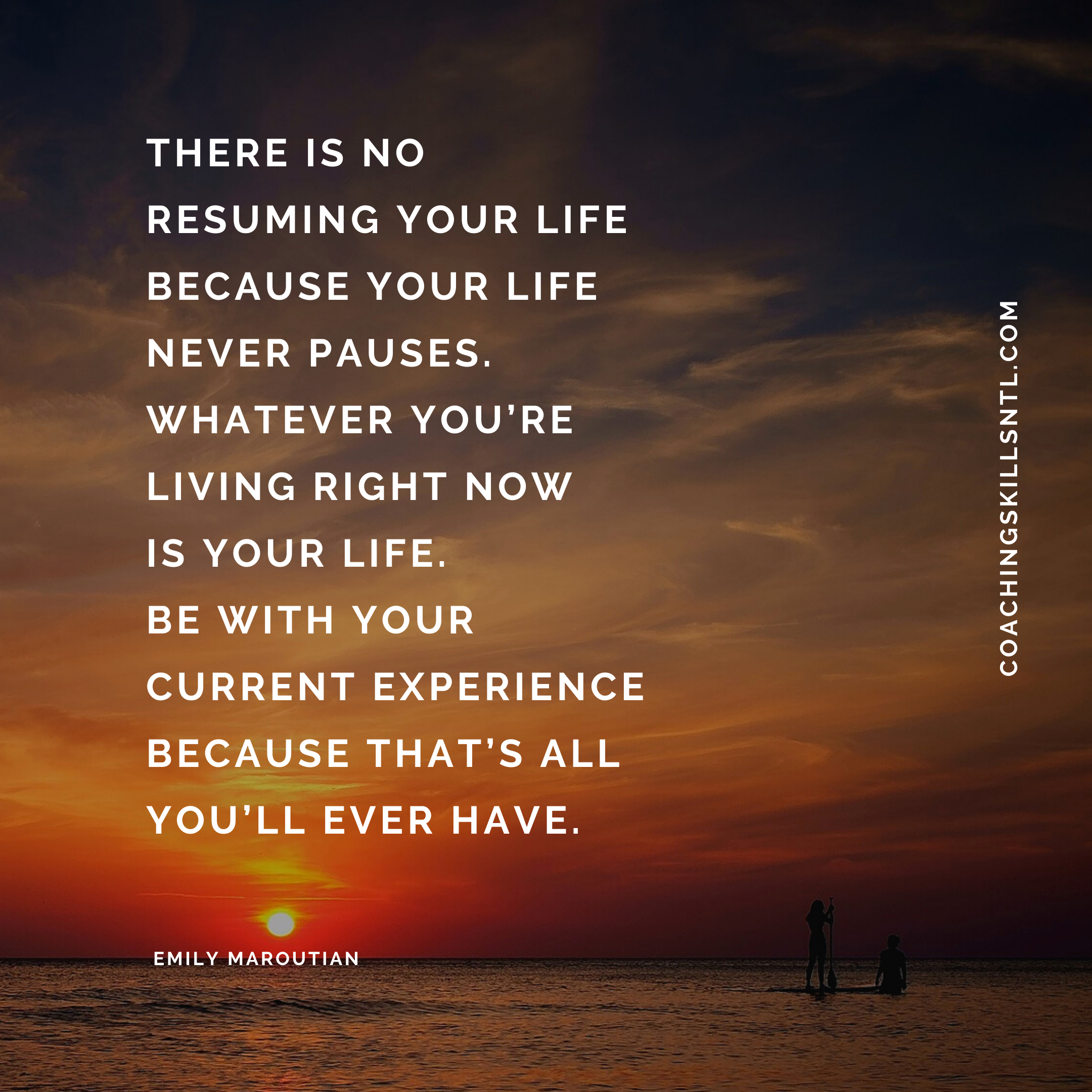 there is no resuming your life